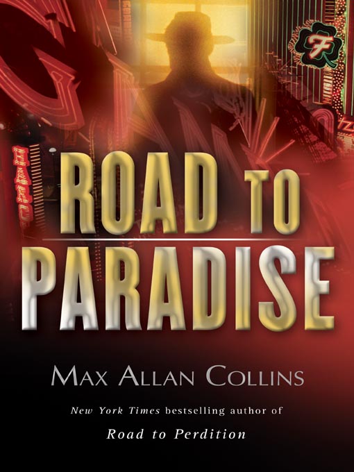Title details for Road to Paradise by Max Allan Collins - Available